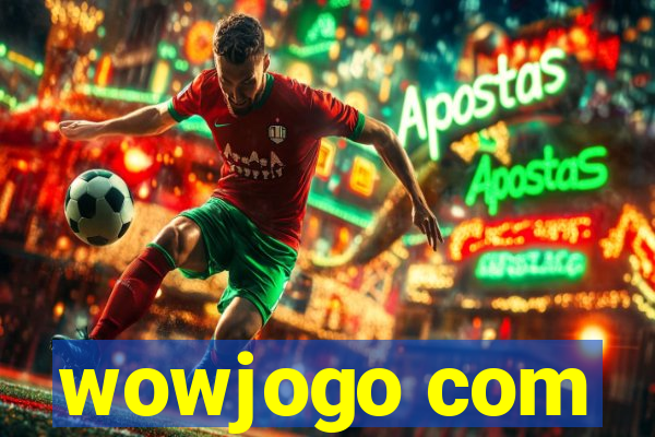 wowjogo com